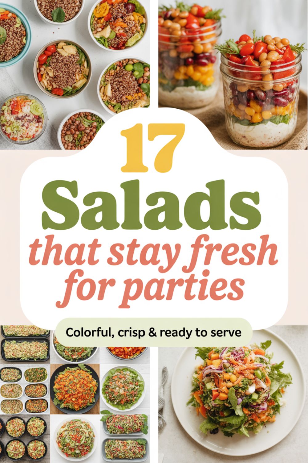 17 Salads That Stay Fresh for Parties
